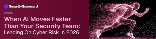 When AI Moves Faster Than Your Security Team: Leading On Cyber Risk in 2026